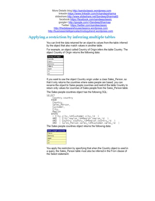 More Details blog:http://sandyclassic.wordpress.com
linkedin:https://www.linkedin.com/in/sandepsharma
slideshare:http://www.slideshare.net/SandeepSharma65
facebook:https://facebook.com/sandeepclassic
google+ http://google.com/+SandeepSharmaa
Twitter: https://twitter.com/sandeeclassic
http://thedatawarehouseclassics.wordpress.com
http://businessintelligencetechnologytrend.wordpress.com
 