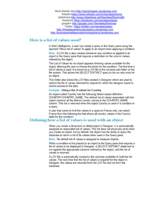 More Details blog:http://sandyclassic.wordpress.com
linkedin:https://www.linkedin.com/in/sandepsharma
slideshare:http://www.slideshare.net/SandeepSharma65
facebook:https://facebook.com/sandeepclassic
google+ http://google.com/+SandeepSharmaa
Twitter: https://twitter.com/sandeeclassic
http://thedatawarehouseclassics.wordpress.com
http://businessintelligencetechnologytrend.wordpress.com
 