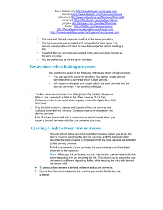More Details blog:http://sandyclassic.wordpress.com
linkedin:https://www.linkedin.com/in/sandepsharma
slideshare:http://www.slideshare.net/SandeepSharma65
facebook:https://facebook.com/sandeepclassic
google+ http://google.com/+SandeepSharmaa
Twitter: https://twitter.com/sandeeclassic
http://thedatawarehouseclassics.wordpress.com
http://businessintelligencetechnologytrend.wordpress.com
 