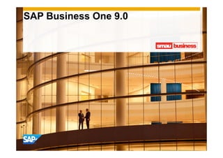 SAP Business One 9.0

 
