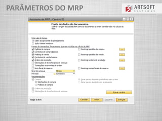 PARÂMETROS DO MRP
 