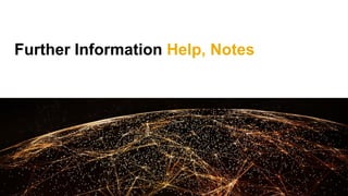 Further Information Help, Notes
 