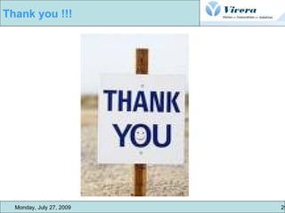 Monday, July 27, 2009  29  Thank you !!! 