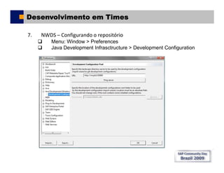 Sap Comunity Day Brasil 2009 - SAP NWDI