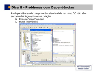 Sap Comunity Day Brasil 2009 - SAP NWDI