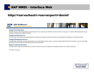 Sap Comunity Day Brasil 2009 - SAP NWDI