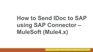 How to Send IDOC to SAP using MuleSoft | PPTX