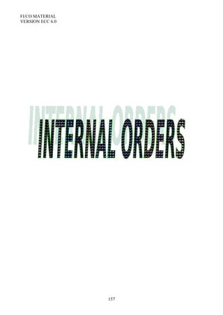 FI/CO MATERIAL
VERSION ECC 6.0
157
 