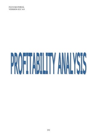 FI/CO MATERIAL
VERSION ECC 6.0
252
 