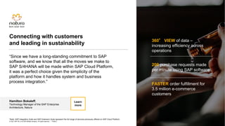 12
PUBLIC
© 2021 SAP SE or an SAP affiliate company. All rights reserved. ǀ
Connecting with customers
and leading in susta...