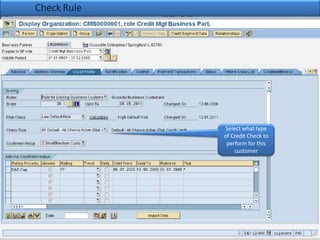 Check Rule
Select what type
of Credit Check to
perform for this
customer
 
