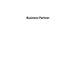 Business Partner
 