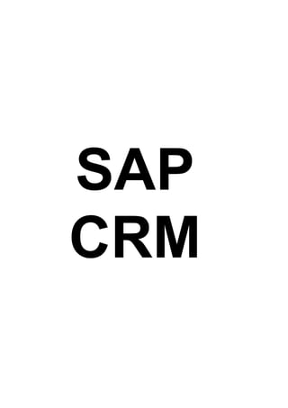 SAP
CRM
 