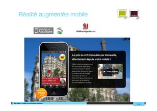 Réalité augmentée mobile




Sqli Agency, usages & technologies ubimedia
                                              # 44
 