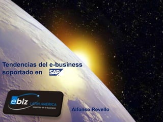 © SAP 2008 Tendencias del e-business soportado en  Alfonso Revello   