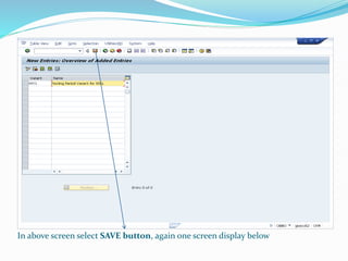 In above screen select SAVE button, again one screen display below
 