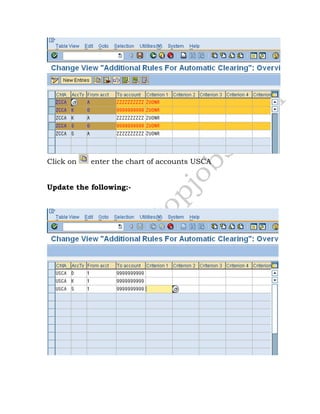 Click on enter the chart of accounts USCA
Update the following:-
 