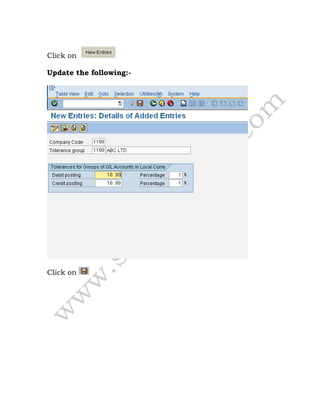 Click on
Update the following:-
Click on
 