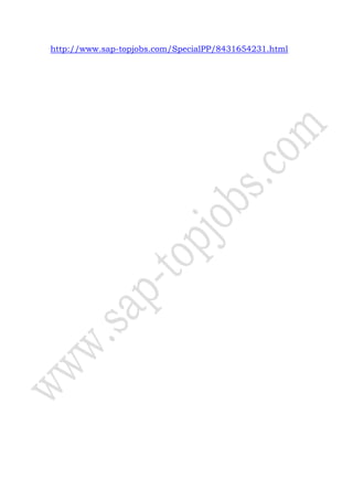 http://www.sap-topjobs.com/SpecialPP/8431654231.html
 
