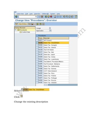 Select
Click
Change the existing description
 