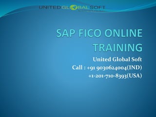 United Global Soft
Call : +91 9030624004(IND)
+1-201-710-8393(USA)
 