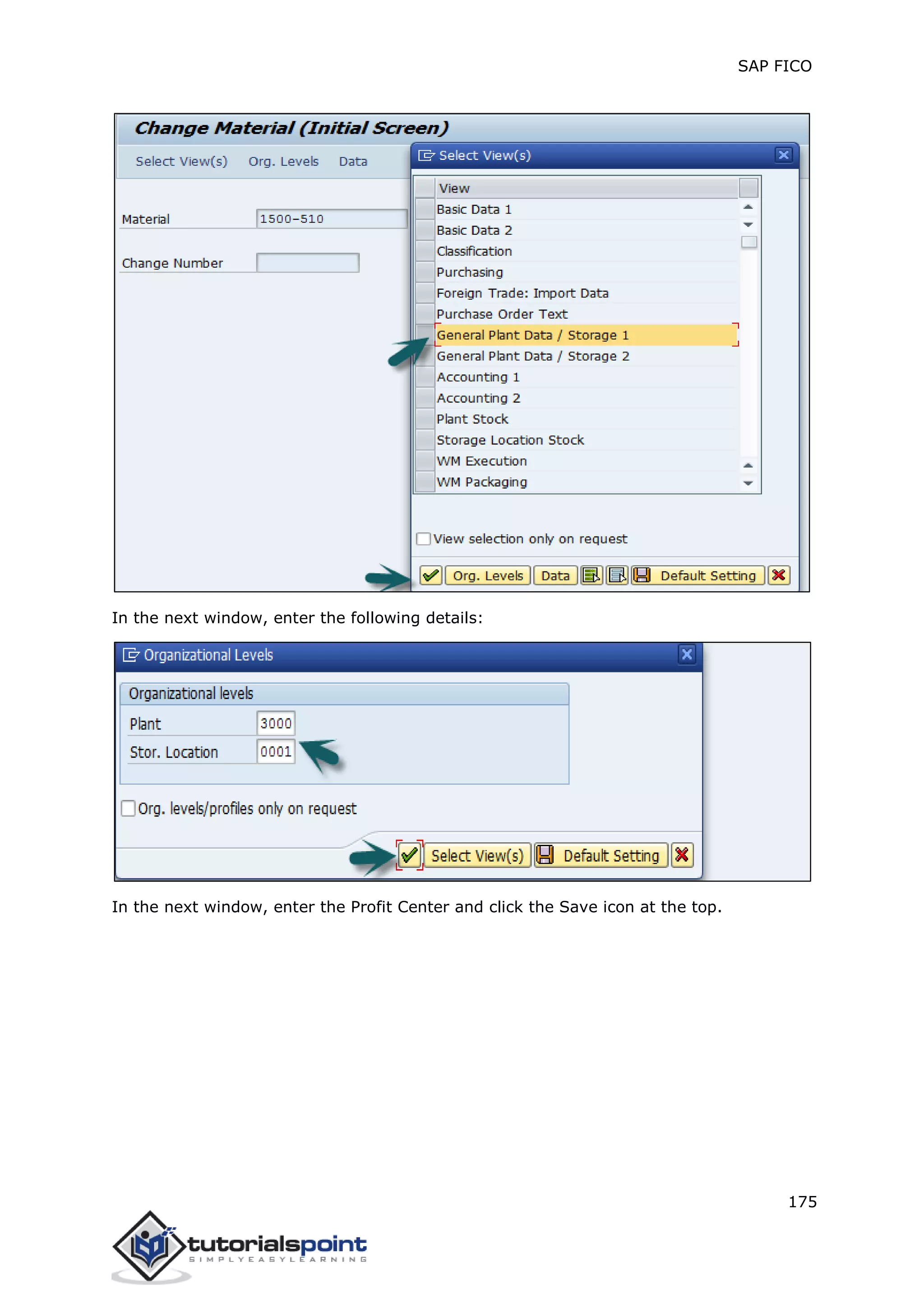 SAP FICO
175
In the next window, enter the following details:
In the next window, enter the Profit Center and click the Save icon at the top.
 