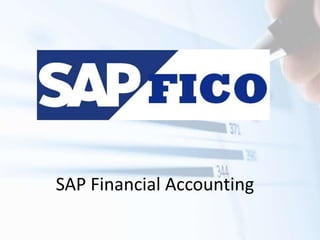 SAP Financial Accounting
 