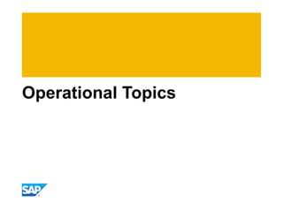 Operational Topics
 