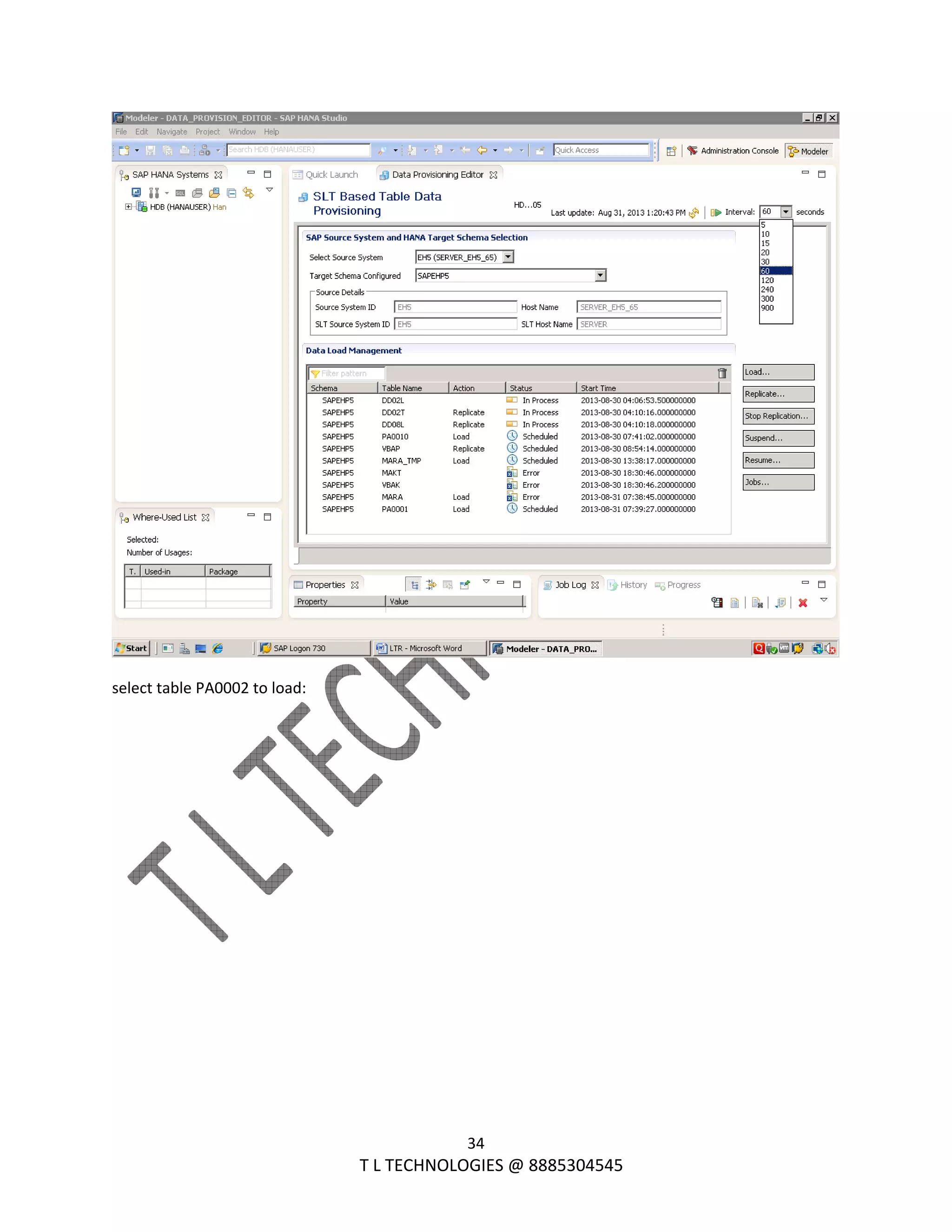  
34 
                                                                T L TECHNOLOGIES @ 8885304545 
 
select table PA0002 to load: 
 