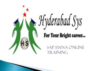 Sap HANA Online
Training
 