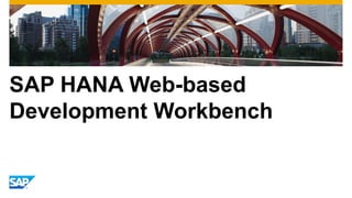 SAP HANA Web-based Development Workbench  