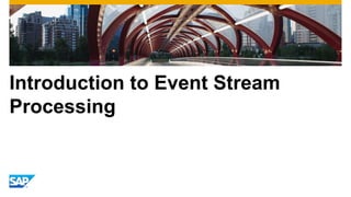 Introduction to Event Stream Processing  