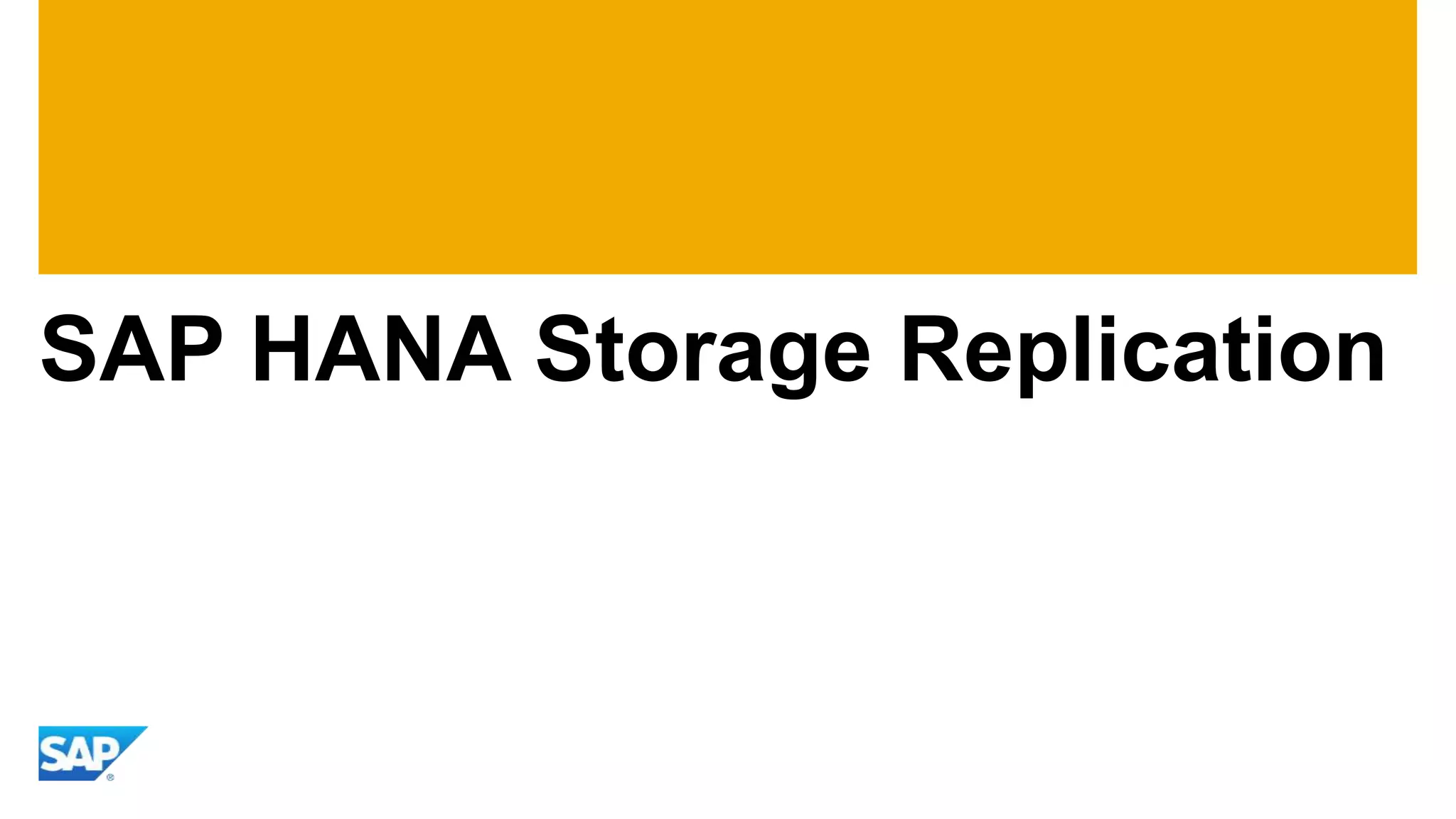 SAP HANA Storage Replication
 