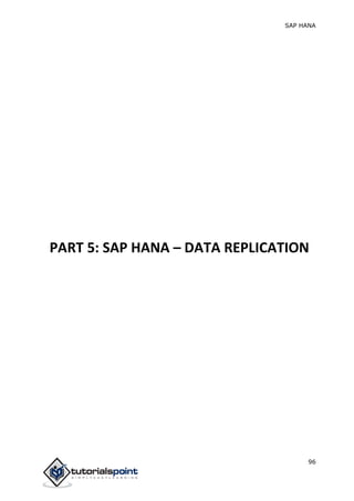 SAP HANA
96
PART 5: SAP HANA – DATA REPLICATION
 