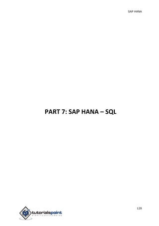 SAP HANA
128
PART 7: SAP HANA – SQL
 