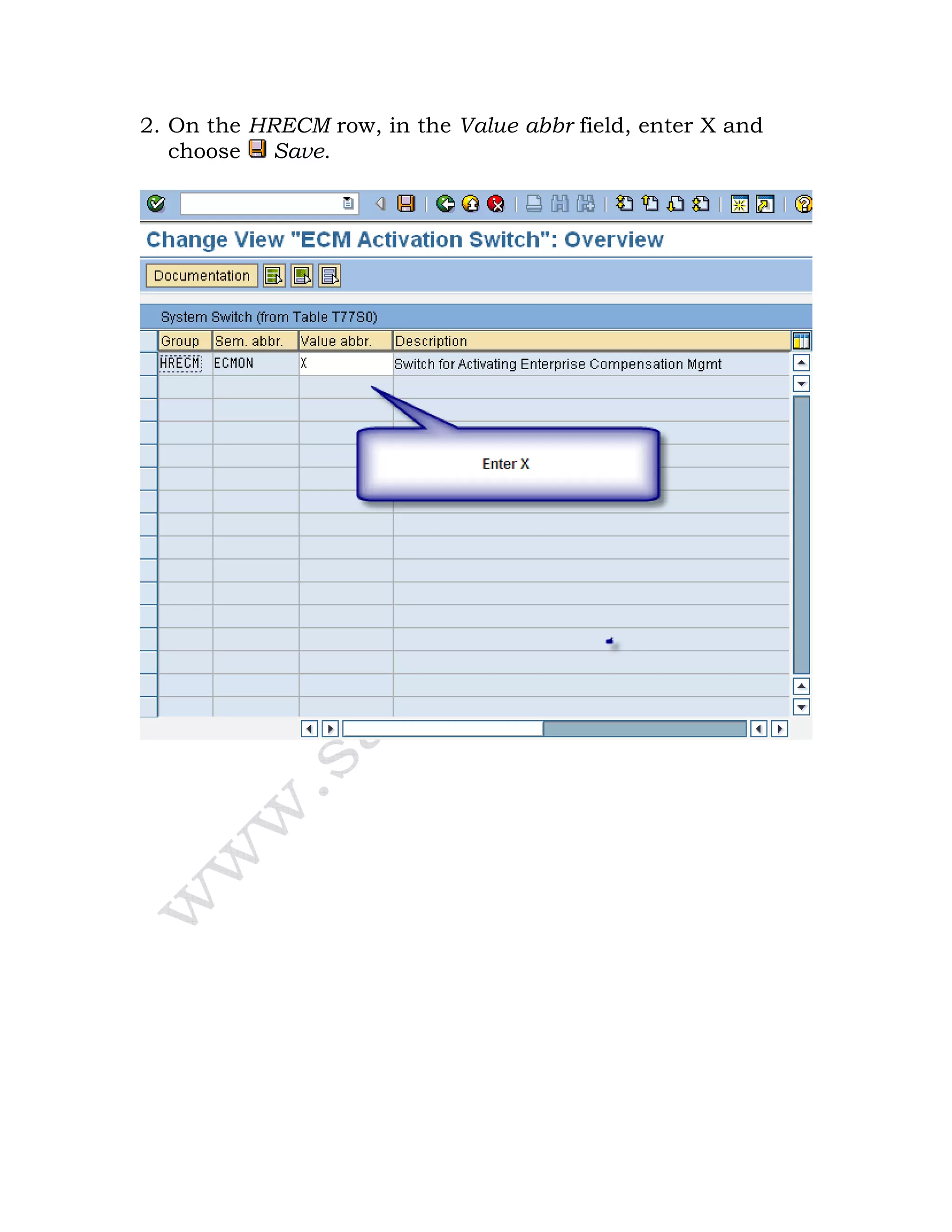 2. On the HRECM row, in the Value abbr field, enter X and
choose Save.
 