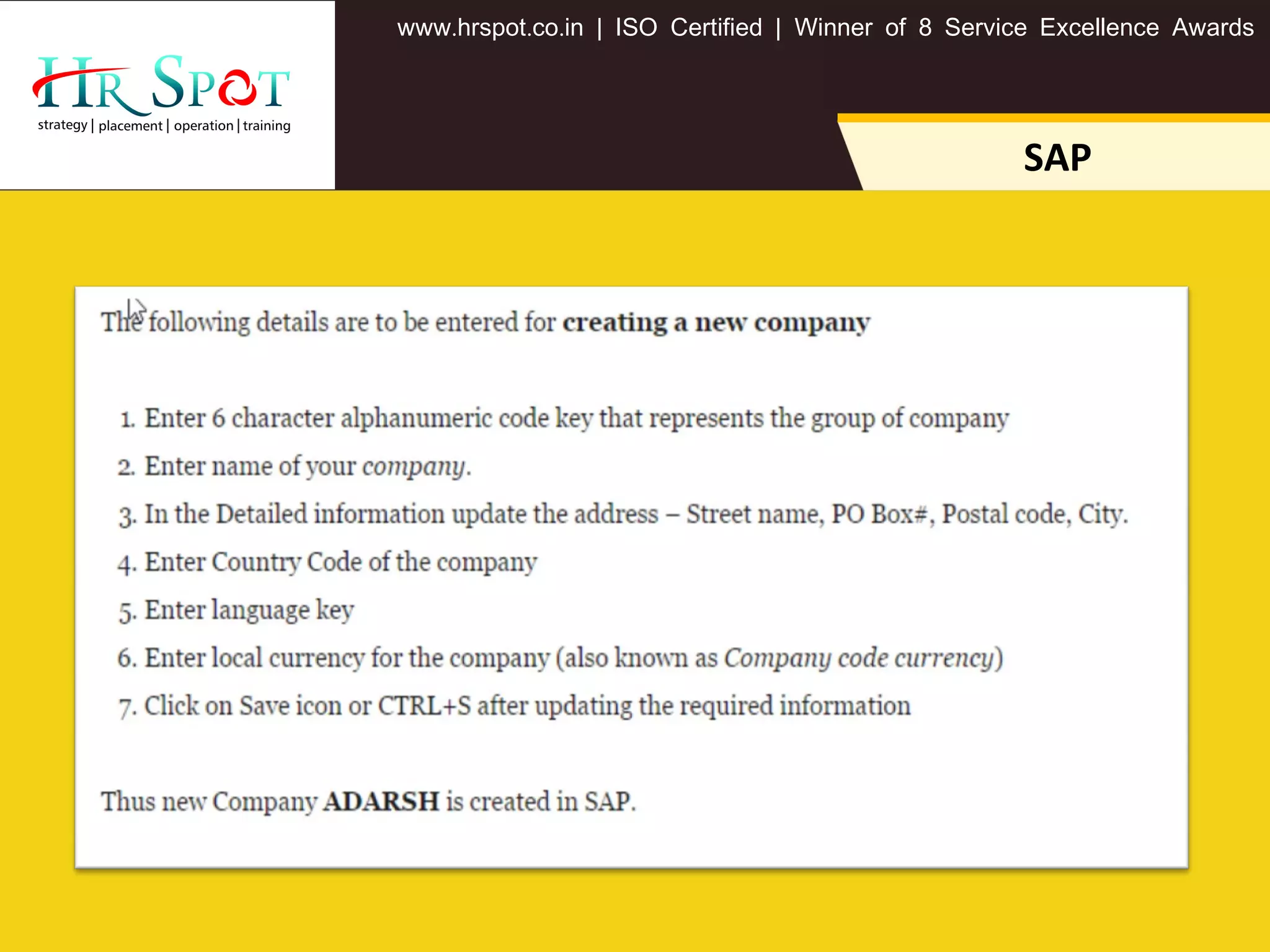 . . .www hrspot co in | ISO Certified | Winner of 8 Service Excellence Awards
SAP
 
