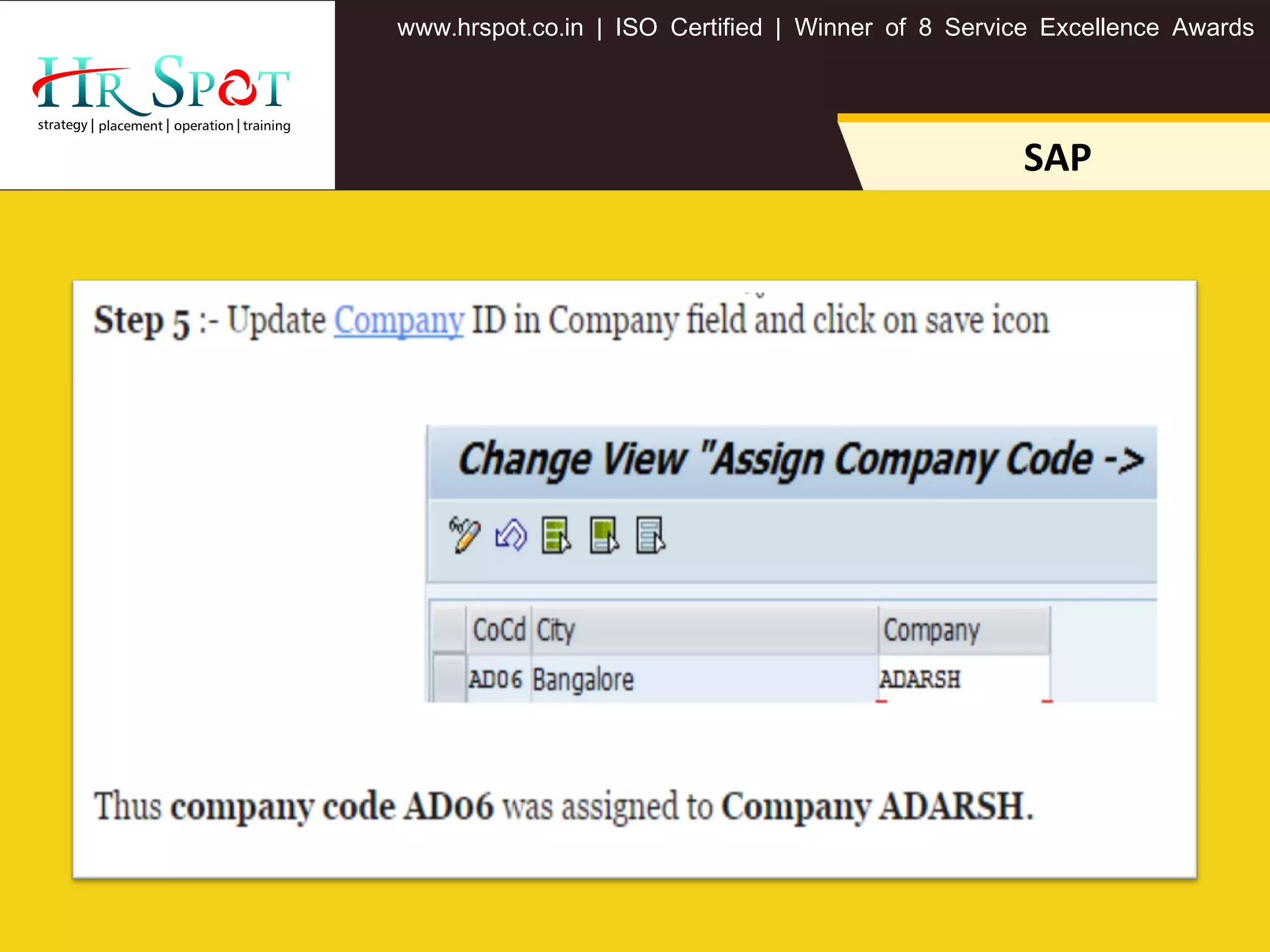 . . .www hrspot co in | ISO Certified | Winner of 8 Service Excellence Awards
SAP
 