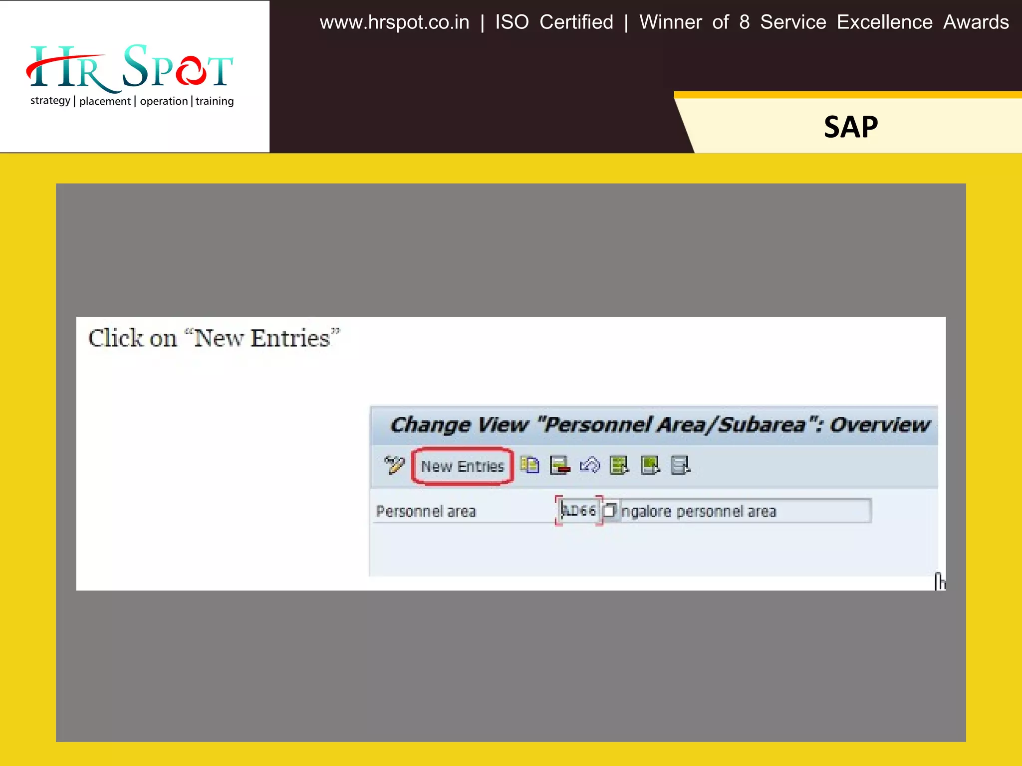 . . .www hrspot co in | ISO Certified | Winner of 8 Service Excellence Awards
SAP
 