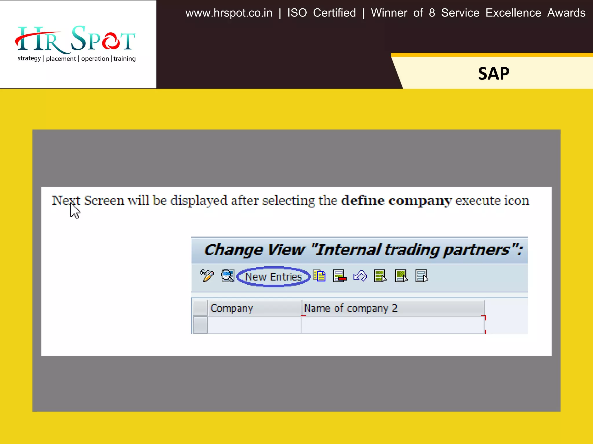 . . .www hrspot co in | ISO Certified | Winner of 8 Service Excellence Awards
SAP
 