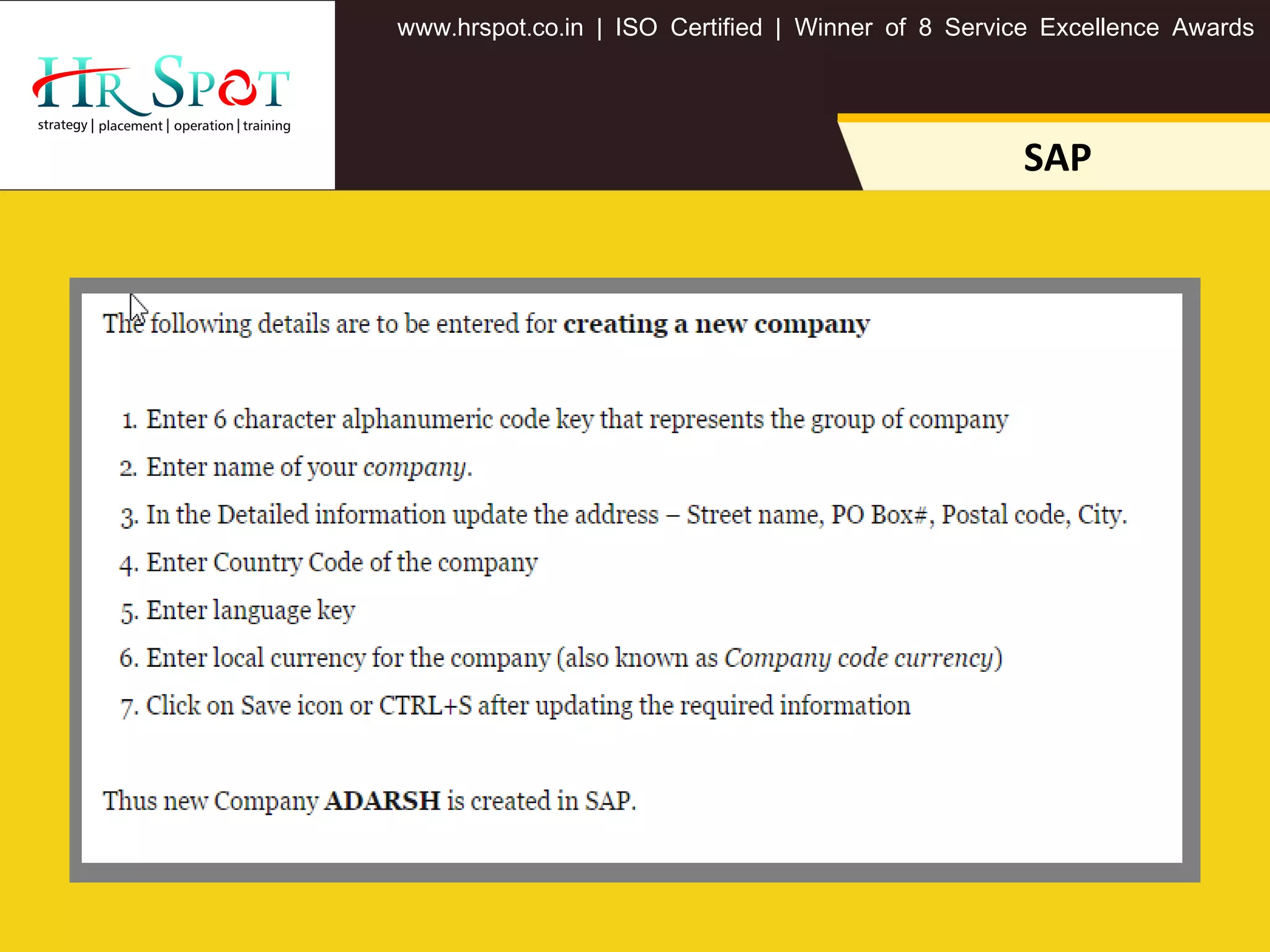 . . .www hrspot co in | ISO Certified | Winner of 8 Service Excellence Awards
SAP
 