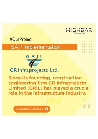 SAP Implementation at GR Infra By Highbar Technocrat Limited.pdf