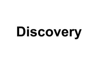 Discovery
 