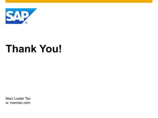 Thank You!

Marc Lester Tan
w: marctan.com

 