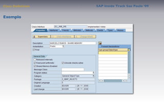 Class Deﬁnition   SAP Inside Track Sao Paulo ’09


Exemplo
 