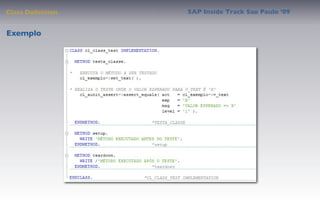 Class Deﬁnition   SAP Inside Track Sao Paulo ’09


Exemplo
 