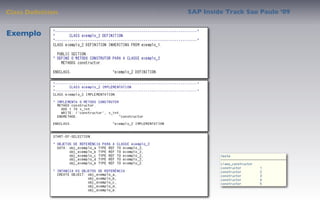 Class Deﬁnition   SAP Inside Track Sao Paulo ’09


Exemplo
 