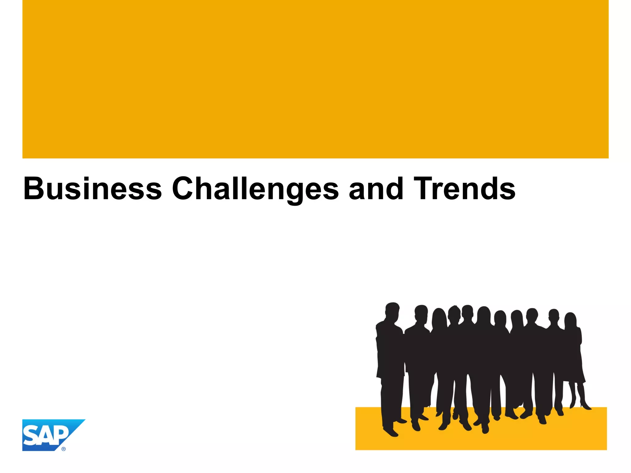 Business Challenges and Trends
 