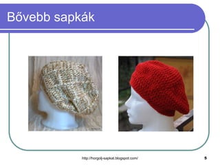 Bővebb sapkák

http://horgolj-sapkat.blogspot.com/

5

 