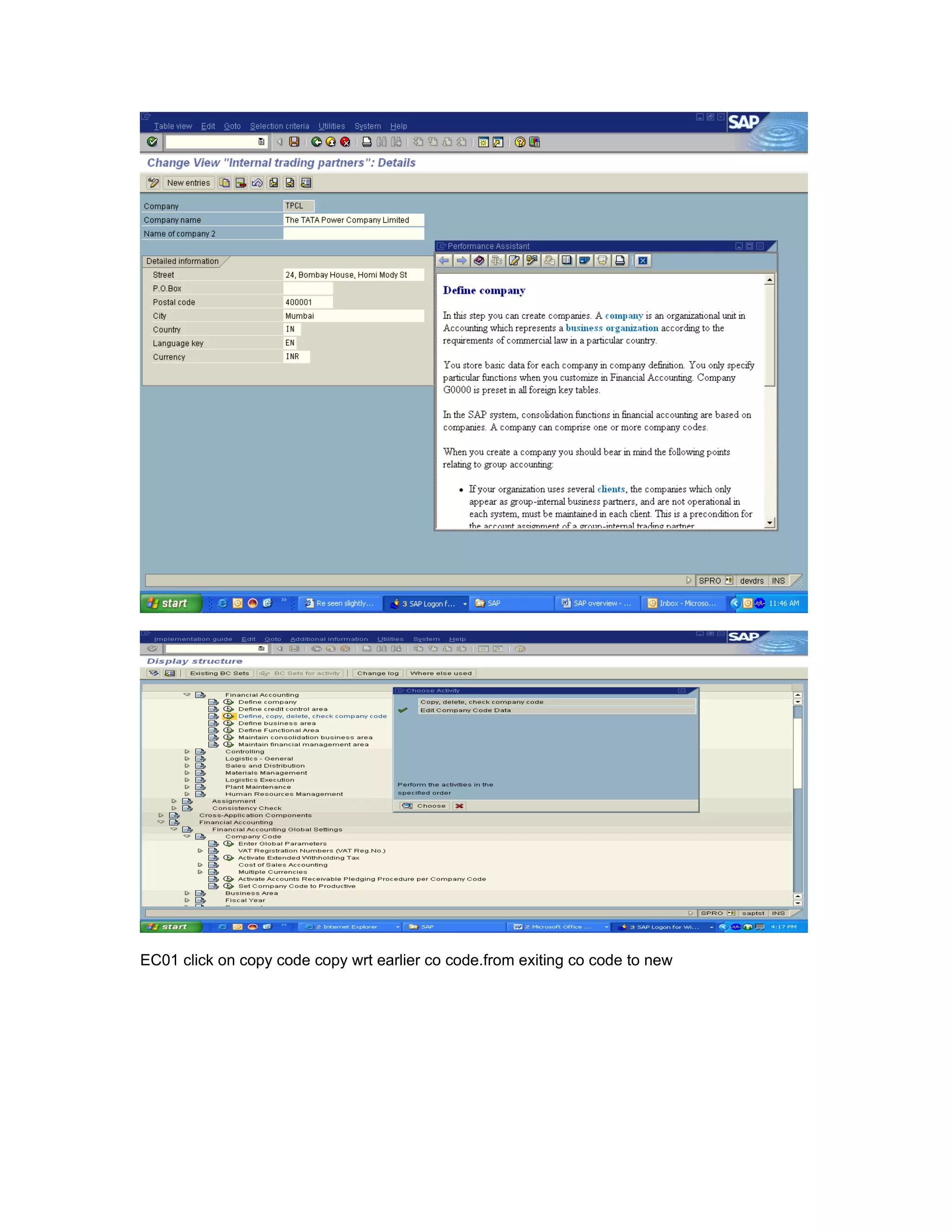 EC01 click on copy code copy wrt earlier co code.from exiting co code to new
 